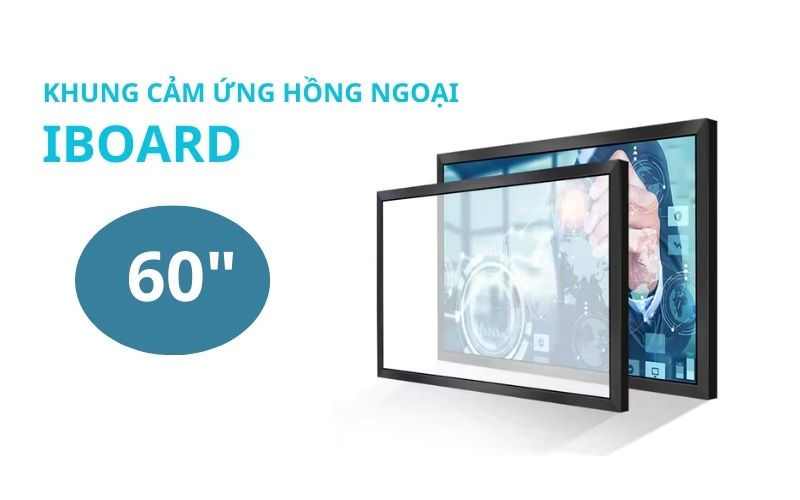 khung cảm ứng hồng ngoại iBoard 60 inch