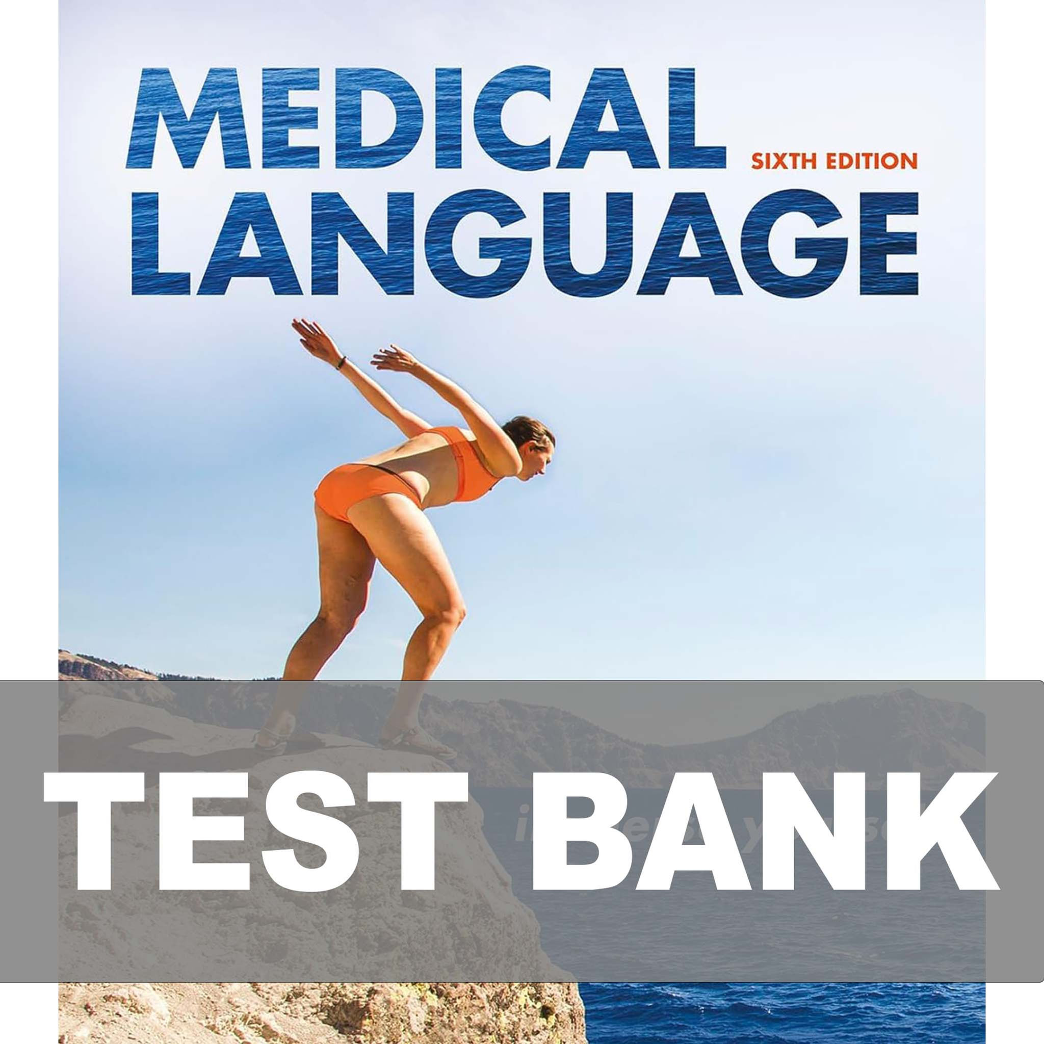 Medical Language Immerse Yourself 6th Edition Test Bank