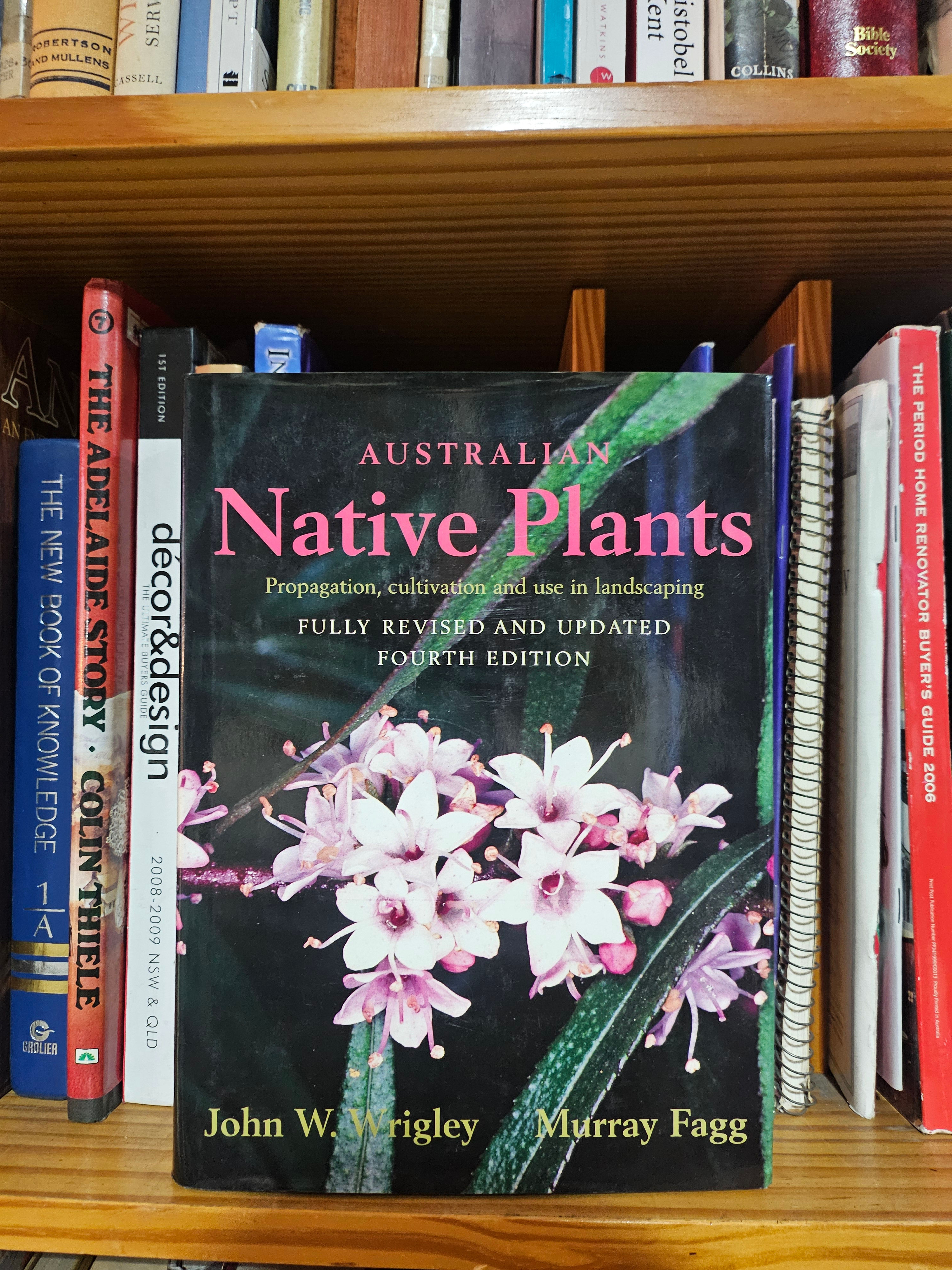 Book: Fourth Edition Australian Native Plants By John W. Wrigley & Murray Fagg