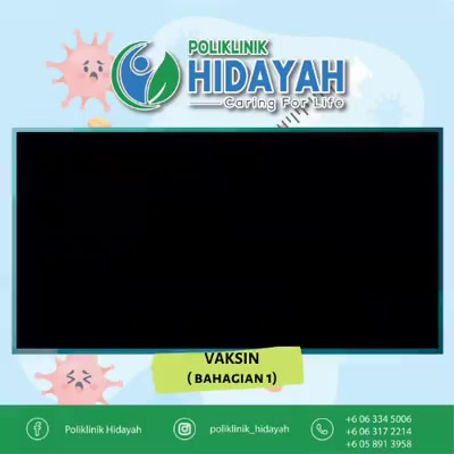 VAKSIN: Bahagian 1