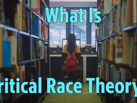 Explain "Critical Race Theory" Uh, Okay, Sure, Hold On. . .