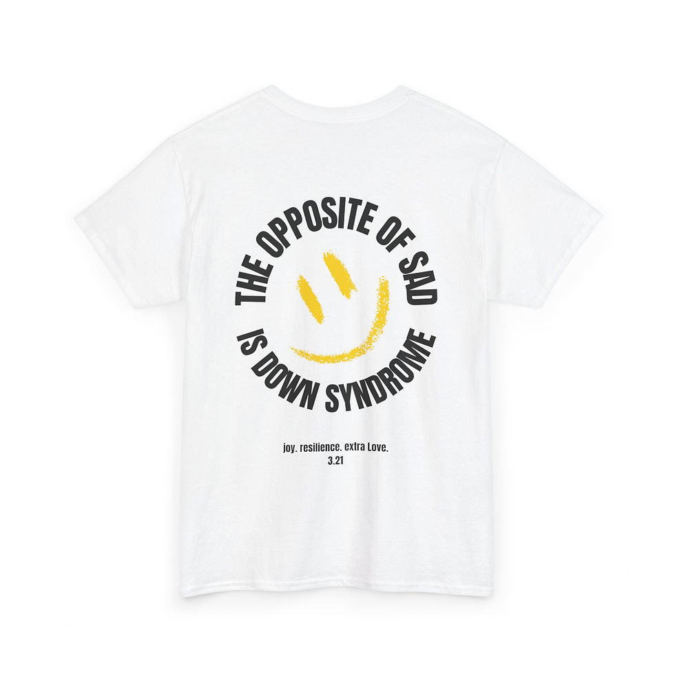 Thumbnail: "The Opposite of Sad Is Down Syndrome" Smiley Awareness Tee