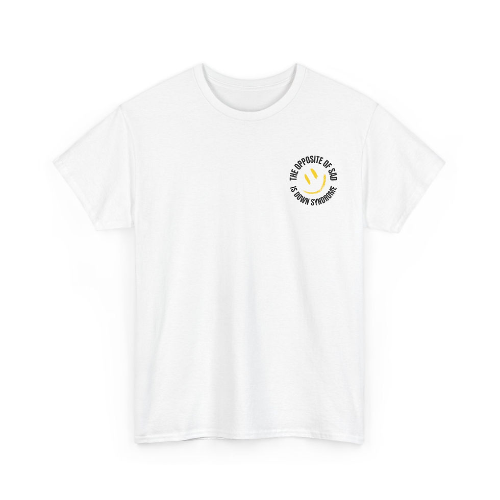 Thumbnail: "The Opposite of Sad Is Down Syndrome" Smiley Awareness Tee