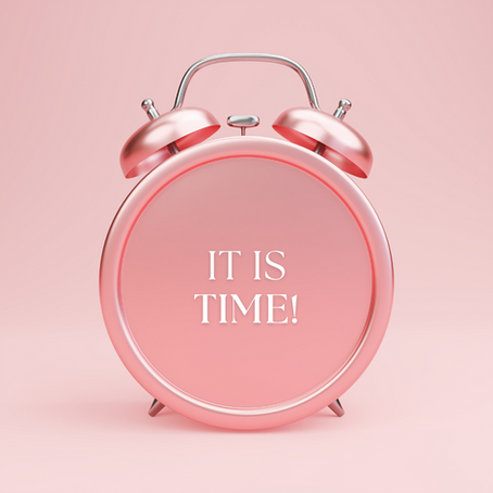 Never late...Time is Now!