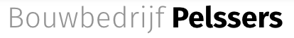 Bouwbedrijf Pelssers