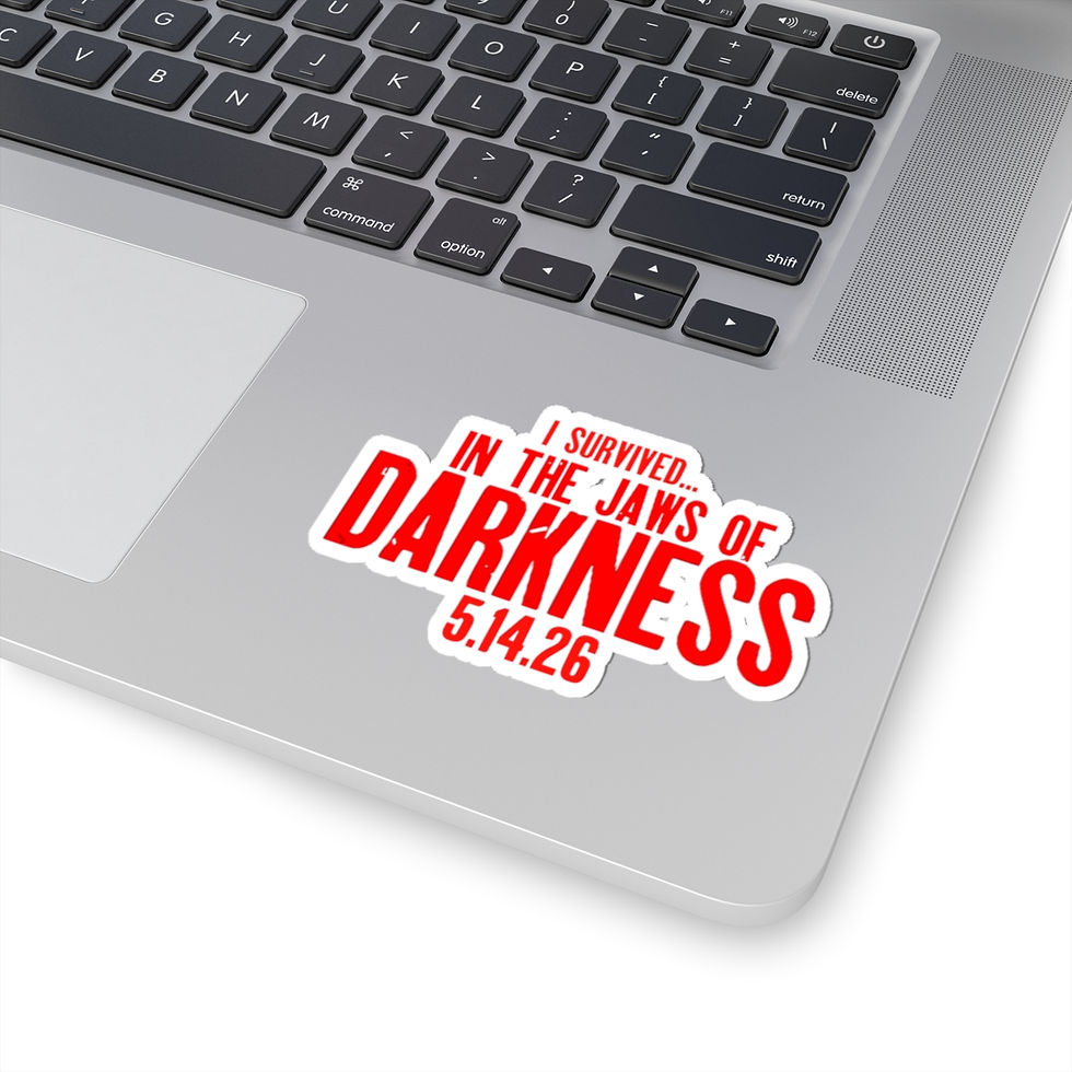 Thumbnail: Sticker — "I Survived… In the Jaws of Darkness 5.14.26"