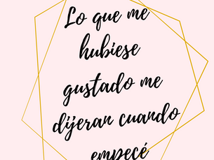 Tres cosas que me hubiese gustado me dijeran cuando decidí emprender