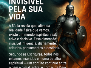 Desvendando o Mundo Espiritual: O Que a Bíblia Diz Sobre a Batalha Invisível Pela Sua Vida