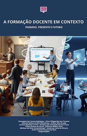 CAPA EBOOK=  A FORMAÇÃO DOCENTE EM CONTEXTO PASSADO, PRESENTE E FUTURO (1).png