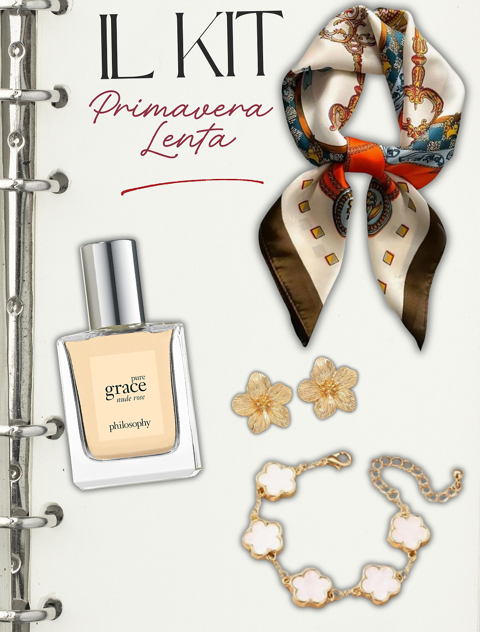Kit primavera lenta lusso gentile - foulard seta orecchini dorati bracciale quadrifoglio profumo - soft luxury donna italiana