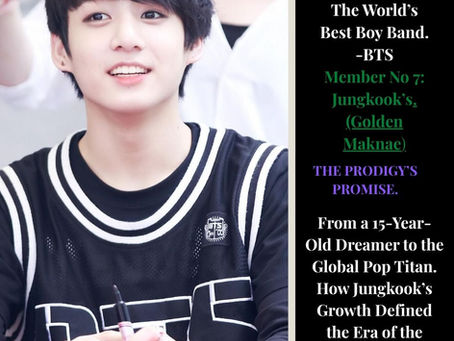 Meet The Members of The World’s Best Boy Band. -BTS Member No 7: Jungkook’s. From a 15-Year-Old Dreamer to the Global Pop Titan. How Jungkook’s Growth Defined the Era of the Golden Maknae.