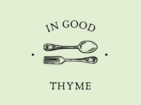 Welcome to In Good Thyme!