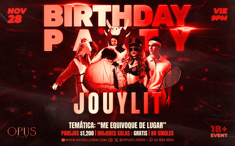 Viernes en OPUS + Bday Jouylit