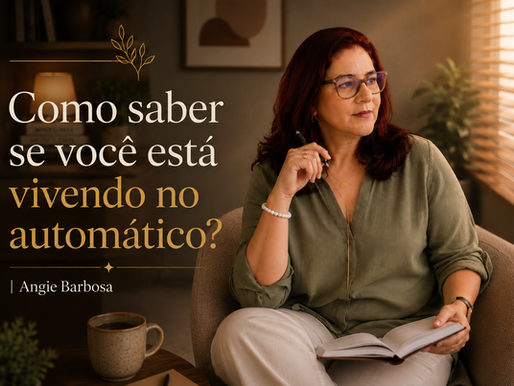 Como saber se você está vivendo no automático?