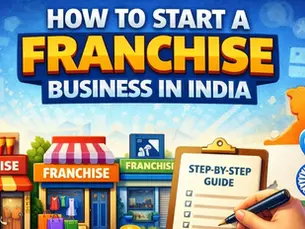 How to Start a Franchise Business in India