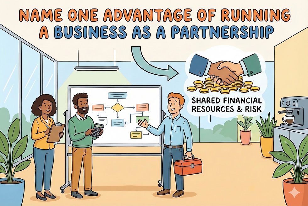 Name One Advantage of Running a Business as a Partnership.