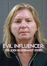 La influencer siniestra: La historia de Jodi Hildebrandt | 2025 | Ver Online Gratis | 1080p | Sin Anuncios