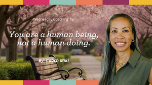 You Are a Human Being, Not a Human Doing
