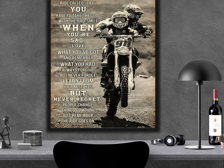 New - Dirt Bike While on this ride called life just remember the ride goes on poster, canvas