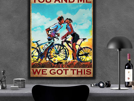 New - Cycling Couple Kissing You And Me We Got This poster, canvas