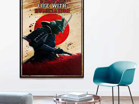 Shop - Samurai Death With Dignity Is Better Than Life With Humiliation poster, canvas