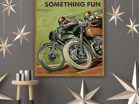 Buy - Motor Racing Everything will kill you so choose something fun poster, canvas