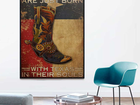New - Some Girls Are Just Born With Texas In Their Souls poster, canvas