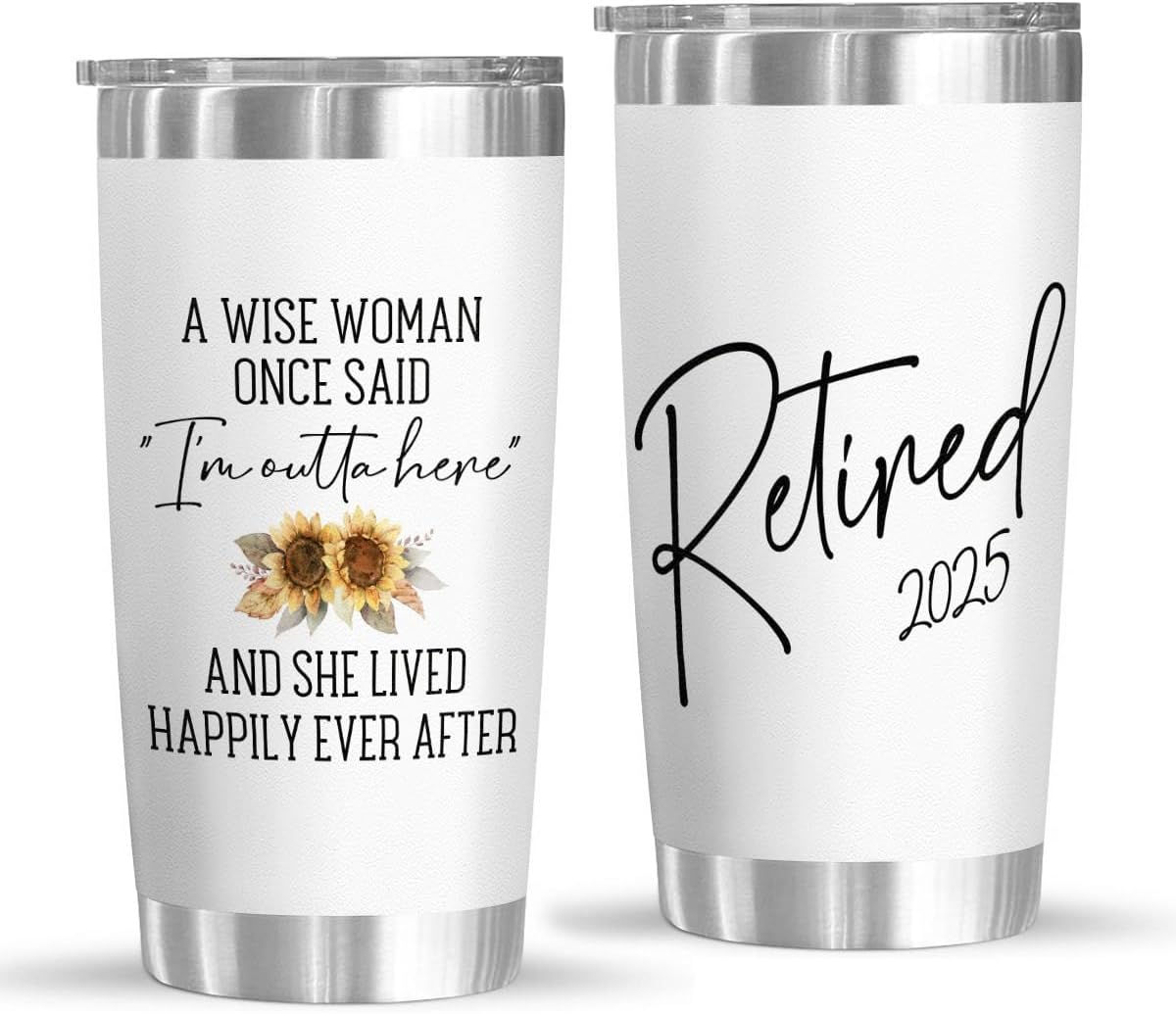 Retired 2025 Tumbler - Retirement Gifts For Women 2025 - A Wise Woman Once Said