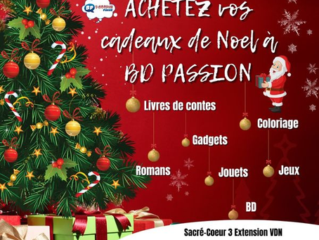 ACHETEZ vos cadeaux de Noel à BD PASSION