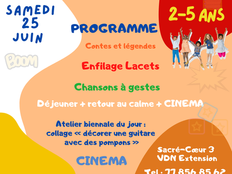 PROGRAMME SAMEDI 25 JUIN 2022 / 2-5 ANS