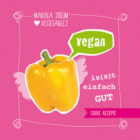 Gelber Paprika: Vegan, einfach gut. Marrola Gemüse Rezepte Grafik-und-Design
