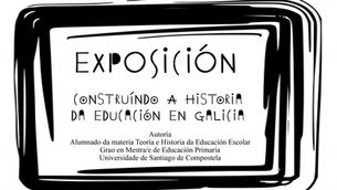 A exposición ‘Construíndo a Historia da Educación en Galicia', unha homenaxe aos docentes
