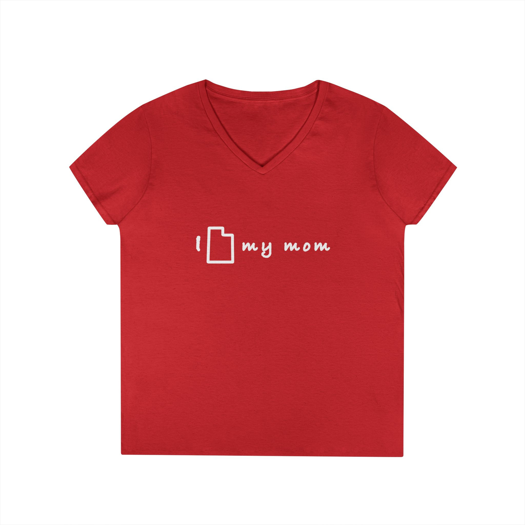 I Love My Mom V-Neck T Shirt