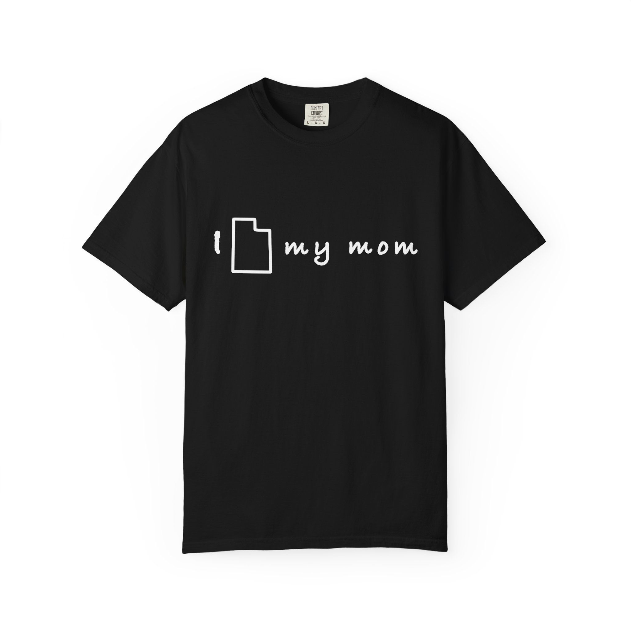 I Love My Mom T Shirt