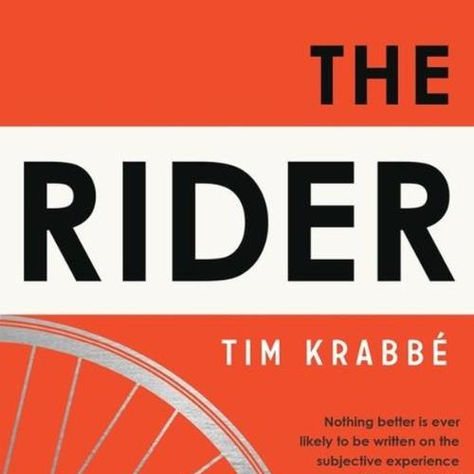 Lectura ciclista recomendada: The Rider, Tim Krabbé.