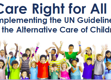 Getting Care Right for All Children: Implementing the UN Guidelines for the Alternative Care of Chil