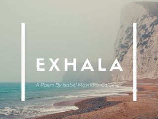 Exhala: A Poem