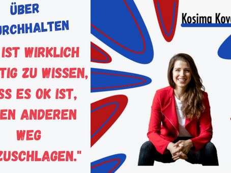 #7 Samantha mit Kosima Kovar über "Durchhalten"