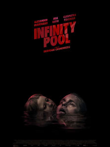 Infinity Pool (2023) - 6/10