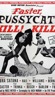 Faster, Pussycat! Kill! Kill! (1965) …and more!