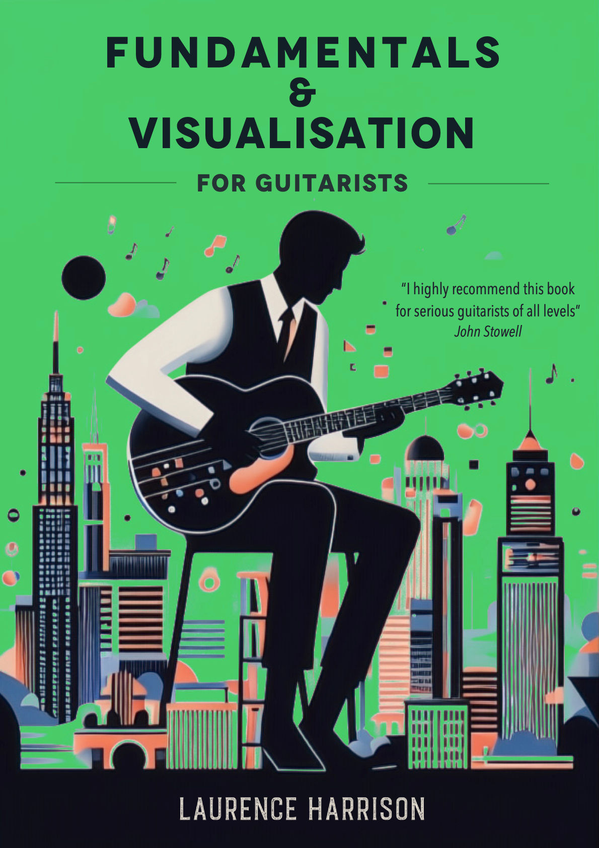 Fundamentals and Visualisation for Guitarists (Available))