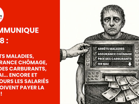 🔴COMMUNIQUE FO38 : Arrêts maladies, assurance chômage, prix des carburants, 1ermai...encore et toujours les salariés qui doivent payer la note !