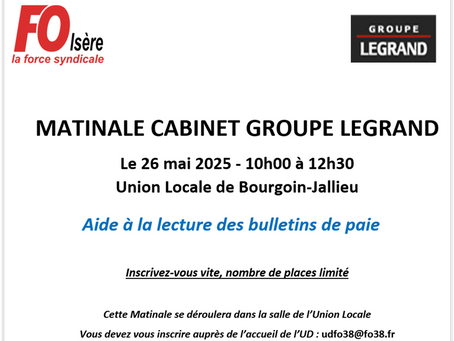 🔴MATINALE CABINET GROUPE LEGRAND - Le 26 mai 2025 - 10h00 à 12h30Union Locale de Bourgoin-Jallieu