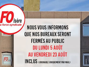 FO38 | Fermeture estivale : du lundi 5 août au vendredi 23 août inclus 