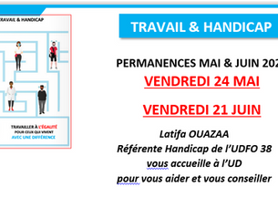 TRAVAIL & HANDICAP : PERMANENCE 24 Mai & 21 Juin 2024