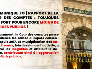🔎COMMUNIQUE FO | Rapport de la Cour des comptes : Toujours plus fort pour encore moins de services publics !