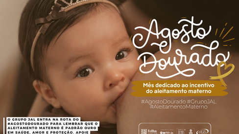 Agosto dourado: a importância do aleitamento materno e os direitos da mãe que trabalha