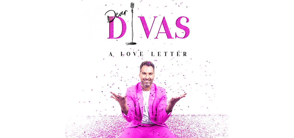 Dear Divas - A Love Letter