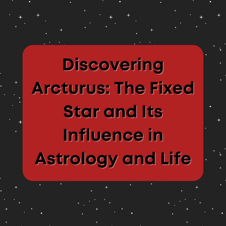 Fixed Star Arcturus in Astrology