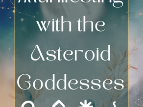 Manifesting with the Asteroid Goddesses